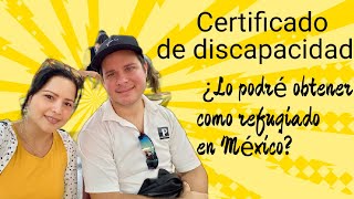 ¿Puede un cubano refugiado en México sacar un certificado de discapacidad [upl. by Adnuhsor]