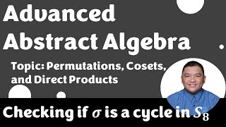 Checking if 𝝈 is a cycle in 𝑺𝟖 1  Permutations  Advanced Abstract Algebra [upl. by Hsu]