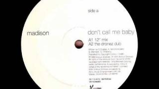 Madison Avenue  Dont Call Me Baby Original Mix [upl. by Egbert]