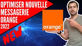 COMPRENDRE ET OPTIMISER SA NOUVELLE MESSAGERIE ORANGE 2022 [upl. by Ydde189]