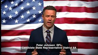 Meet the Candidates  Peter Johnson MN State Representative District 8A Primary Election 2024 [upl. by Arebma29]