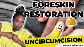 FORESKIN RESTORATION UNCIRCUMCISION  Dr Milhouse [upl. by Nodlehs213]