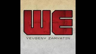 We Audiobook  Yevgeny Zamyatin  Unabridged [upl. by Rellim]