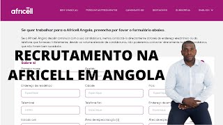 ENVIAR CANDIDATURA RECRUTAMENTO NA AFRICELL ANGOLA [upl. by Okia]