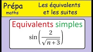 Equivalent simple 4  Revision première année prépa  Suites et équivalents Maths CPGE [upl. by Sivar]