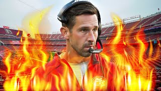 Kyle Shanahan Is Officially In The Hot Seat [upl. by Attevad]