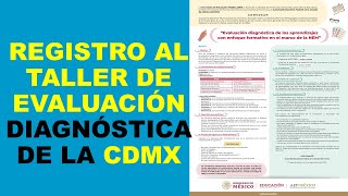 Soy Docente REGISTRO AL TALLER DE EVALUACIÓN DIAGNÓSTICA DE LA CDMX [upl. by Imyaj]