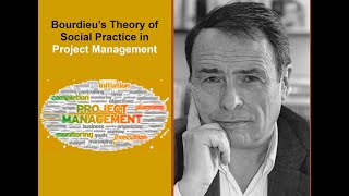 Bourdieu’s Theory of Social Theory in Project Management [upl. by Enened]