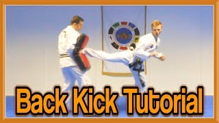 Taekwondo Back Kick Tutorial  GNT How to [upl. by Baum]