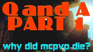 MCPVP Q and A Part 1 quotWhy did MCPVP Diequot [upl. by Ydoow822]