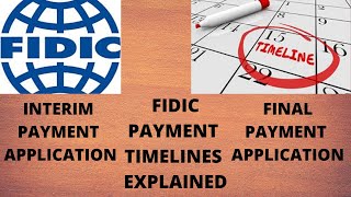 FIDIC Payment  Timelines  Interim Payment amp Final Payment [upl. by Lepine]