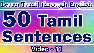 50 Tamil Sentences 11  Learn Tamil through English [upl. by Rigdon]