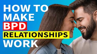 10 Tips for Navigating BPD Relationships [upl. by Assirrak]