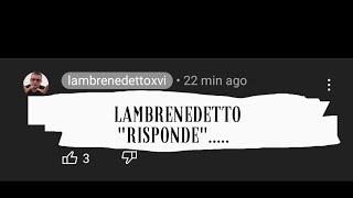 LAMBRENEDETTO quotRISPONDEquot🤣🤣 [upl. by Aitselec843]