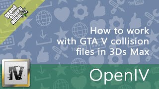 How to work with GTA V collision models in 3DS Max OpenIVopenFormatsGIMSEvo [upl. by Iow]