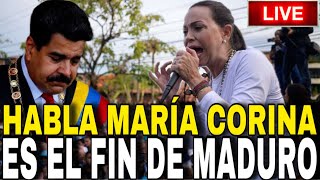 🔴 EN VIVO HABLA MARIA CORINA ES EL FIN DE MADURO  APOYO TOTAL INTERNACIONAL [upl. by Nylhtiak]