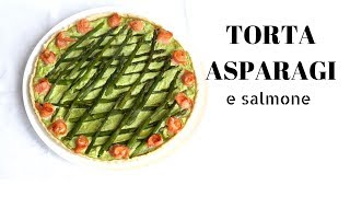 TORTA SALATA ASPARAGI E SALMONE Ricetta facile e senza uova  RICETTE DI GABRI [upl. by Viole]