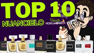 TOP 10 PERFUMES FAVORITOS DA NUANCIELO  VERSÃO PERFUMORISTA 2024 [upl. by Camroc]