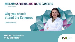 ESMO Sarcoma and Rare Cancers 2024 Claudia Valverde on why you should attend the Congress [upl. by Brunhilde411]