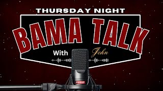 Thursday Night Bama Talk Alabama vs Western Kentucky [upl. by Melinda711]