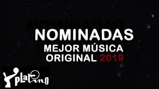 Premios PLATINO 2019  Nominados Mejor Música Original [upl. by Melise]