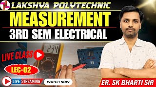 MEASUREMENT LIVE CLASS  L2  3RD SEM ELECTRICAL  sbtebihar LAKSHYA [upl. by Nataniel126]