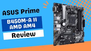 ASUS Prime B450MA II AMD AM4 Ryzen 5000 3rd2nd1st Gen Ryzen Micro ATX Motherboard Review [upl. by Vatsug]