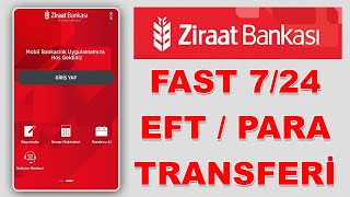 Ziraat Bankası Ziraat Mobil FAST 724 EFT İLE PARA GÖNDERME Nasıl Yapılır [upl. by Willetta]