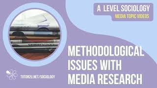 Methodological Issues with Media Research  Media  AQA ALevel Sociology [upl. by Aileme]