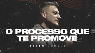 Tiago Brunet  O processo que te promove [upl. by Elamor]