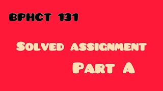 BPHCT 131  Solved assignments IGNOU2023 [upl. by Neelak149]