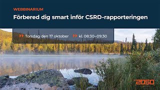 Webbinarium Förbered dig smart inför CSRDrapporteringen [upl. by Ramiah]