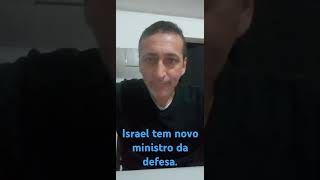 Novo ministro da defesa de Israel sorts [upl. by Thornton]