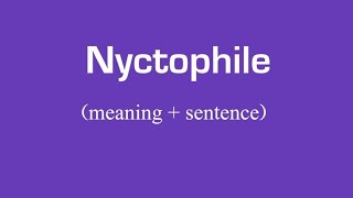 Nyctophile meaning in english meaning of Nyctophile Nyctophile in sentence [upl. by Rosemonde106]