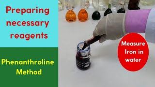 Measurement of Iron in Water Phenanthroline Method Preparation of Necessary Reagents [upl. by Leon]