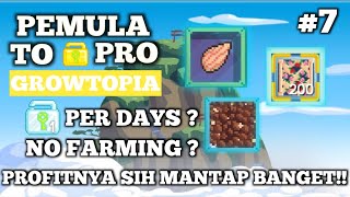 BISA PROFIT 1 DL PER DAYNO FARMING  PEMULA TO PRO 7 GROWTOPIA INDONESIA [upl. by Yeliak997]