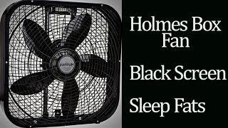 BEST FAN NOISE Holmes box fan BLACK SCREEN SLEEP FAST [upl. by Anrahs]