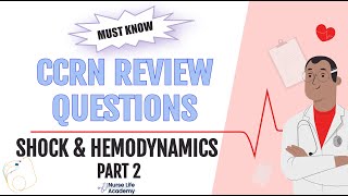 MUST KNOW Hemodynamics and Shock Part 2 CCRN Practice Questions [upl. by Einahpad]