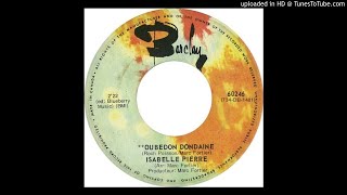 Oubedon Dondaine  Isabelle Pierre 1973 2020 Remaster [upl. by Niletac]