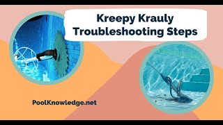 6 Reasons Your Kreepy Krauly May Not Be Not Moving  PoolKnowledgenet [upl. by Domenic364]