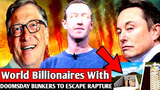 Rapture Top World Billionaires Who Have Built Doomsday Bunkers To Escape the Apocalypse and rapture [upl. by Yattirb]