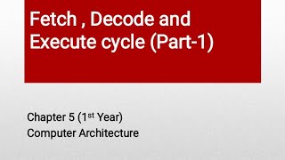 Fetchdecode and execute cycle with example fetch decode execute computerarchitecture  1st year [upl. by Telocin]