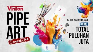 VINILON PIPE ART COMPETITION DIMULAI🔥 [upl. by Selina]