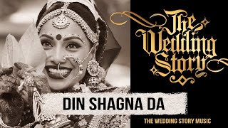 Din Shagna Da  The 2019 Bridal Entry Song by The Wedding Story  Best Wedding Song [upl. by Lemmie]