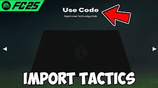 How To Import Custom Tactics In FC 25 [upl. by Burget319]