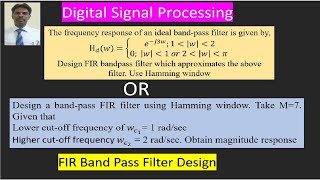 Design of BANDPASS FIR Filter using HAMMING WINDOW [upl. by Oilerua203]