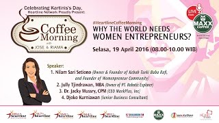 Coffee Morning 19 April 2016 Part 1 of 3  Why the World Needs WOMEN ENTREPRENEURS [upl. by Dunstan178]