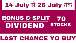 Top 70 Dividend Bonus amp Split Stocks July 2024  Dividend Stocks July  Bonus Share  Split Stocks [upl. by Enelhtac]