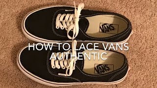 How To Lace Vans Authentic [upl. by Balmuth]