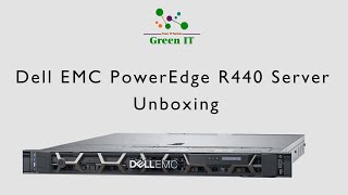 Dell EMC PowerEdge R440 Server Unboxing [upl. by Marcos]